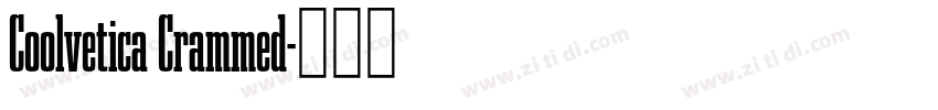 Coolvetica Crammed字体转换 Coolvetica Crammed字体转换